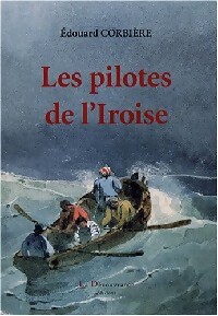 Les pilotes de l'iroise - Edouard Corbière