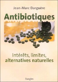 Antibiotiques - Jean-Marc Darguère