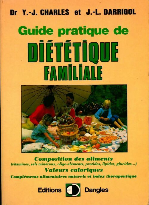 Nouveau guide pratique de diététique familiale - Jean-Luc Darrigol