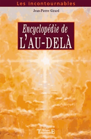 Encyclopédie de l'au-delà - Jean-Pierre Girard