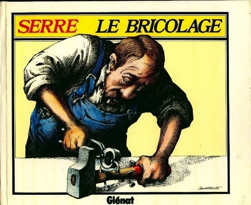 Le bricolage - Serre