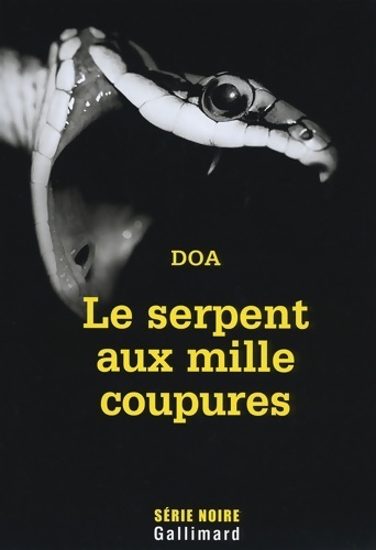 Le serpent aux milles coupures - Inconnu