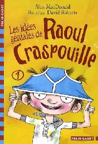 Les idées géniales de Raoul Craspouille Tome I : Le slip, la bombe puante, pas cap' - Alan McDonald