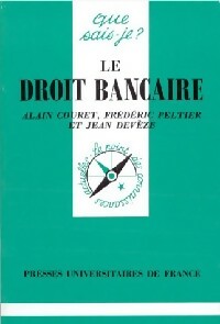 Le droit bancaire - Alain Couret
