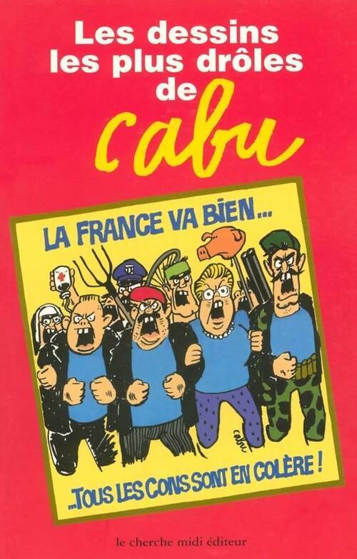 Les dessins les plus drôles de Cabu - Cabu