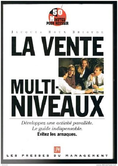 La vente multi-niveaux - Jacques Roux Brioude