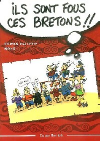 Ils sont fous ces bretons !!! - Nono