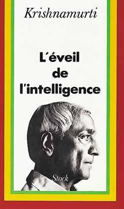 L'éveil de l'intelligence - Krishmamurti