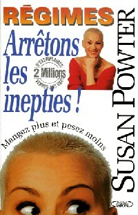 Régimes. Arrêtons les inepties ! - Susan Powter