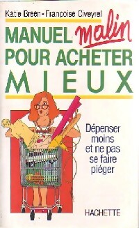 Manuel malin pour acheter mieux - Katie Breen