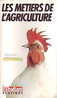 Les métiers de l'agriculture - Colette Bénichou