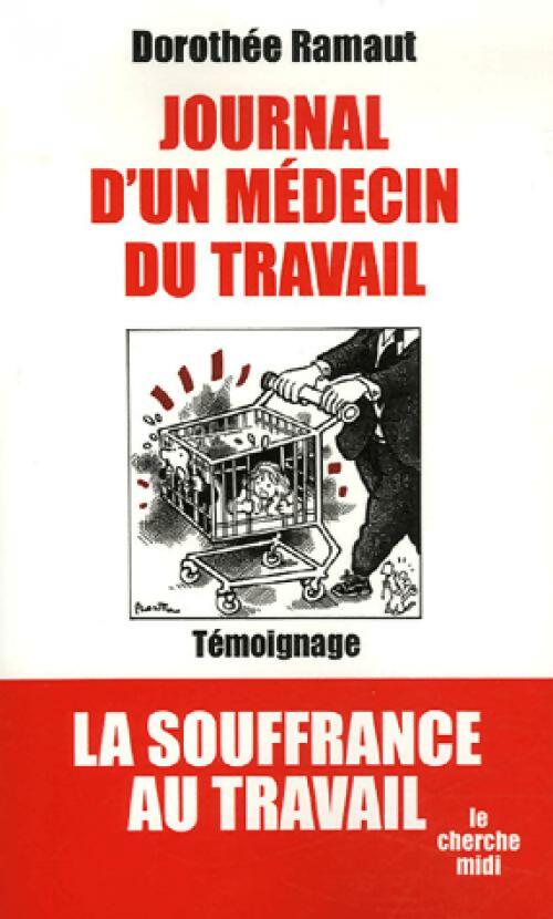 Journal d'un médecin de travail - Dorothée Ramaut