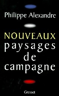 Nouveaux paysages de campagne - Philippe Alexandre