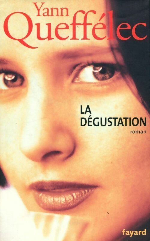 La dégustation (1973-1974) - Yann Queffélec