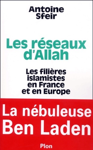 Les réseaux d'Allah - Antoine Sfeir