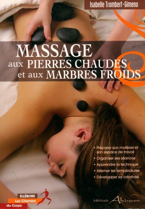 Massage aux pierres chaudes et aux marbres froids - Isabelle Trombert-Gimeno