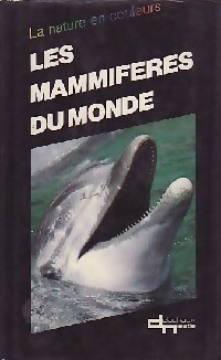 Les mammifères du monde - Inconnu
