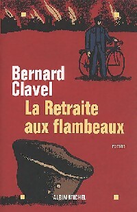 La retraite aux flambeaux - Bernard Clavel