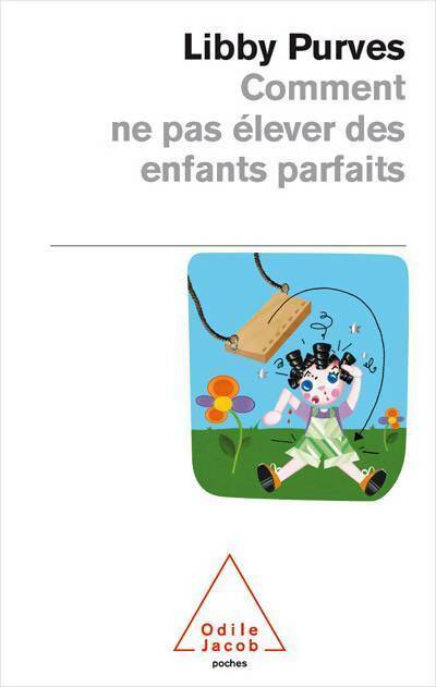 Comment ne pas élever des enfants parfaits - Libby Purves