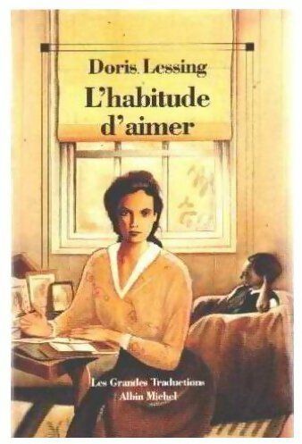 L'habitude d'aimer - Doris Lessing