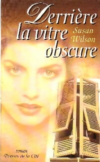 Derrière la vitre obscure - Susan Wilson