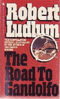 The road to Gandolfo - Robert Ludlum