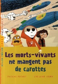 Les morts vivants ne mangent pas de carottes - Pascal Prévost