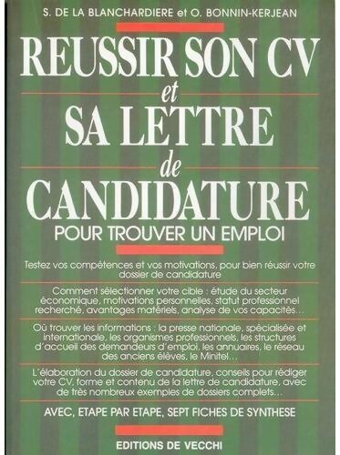 Réussir son C.V. Et sa lettre de motivation - S. De la Blanchardière