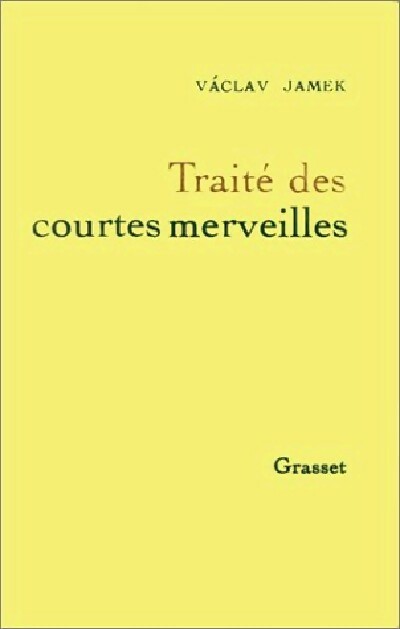 Traité des courtes merveilles - Vaclav Jamek