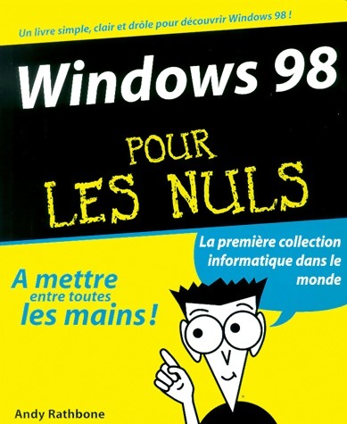 Windows 98 pour les nuls - Andy Rathbone