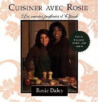 Cuisiner avec Rosie - Rosey Daley