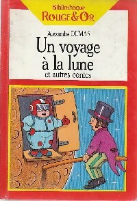 Un voyage à la lune et autres contes - Alexandre Dumas