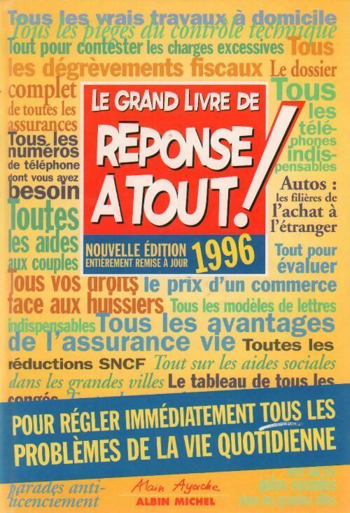 Le grand livre de réponse à tout! 1996 - Inconnu