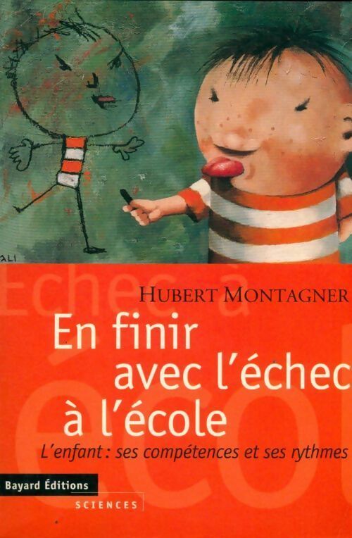 En finir avec l'échec à l'école - Hubert Montagner