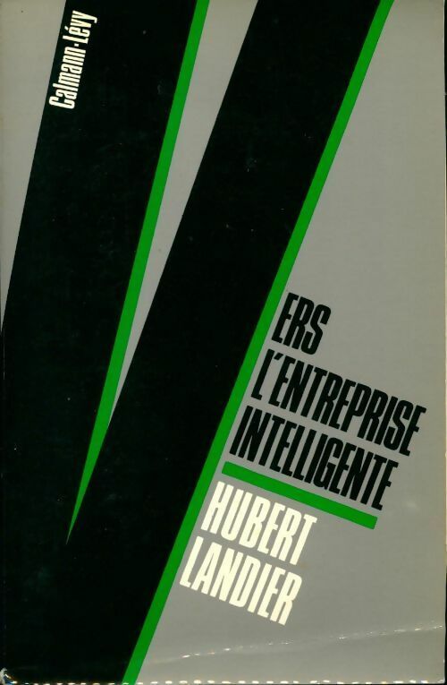 Vers l'entreprise intelligente - Hubert Landler