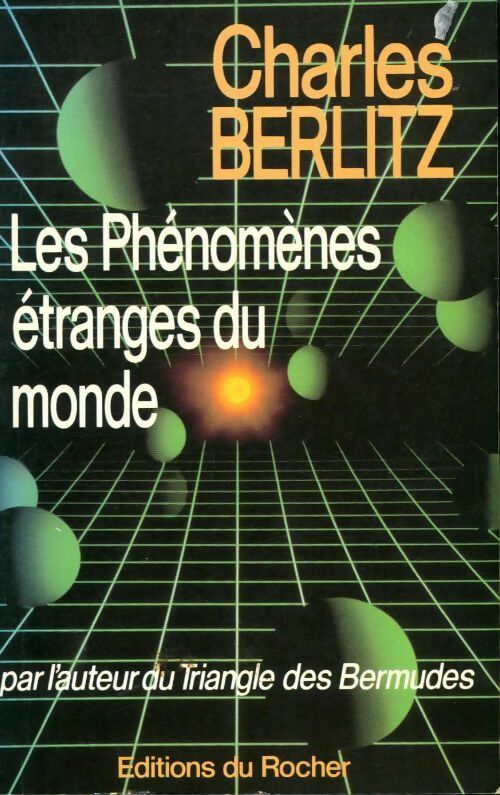 Les phénomènes étranges du monde - Charles Berlitz