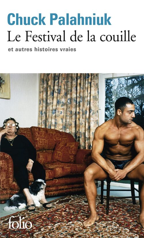 Le festival de la couille - Chuck Palahniuk