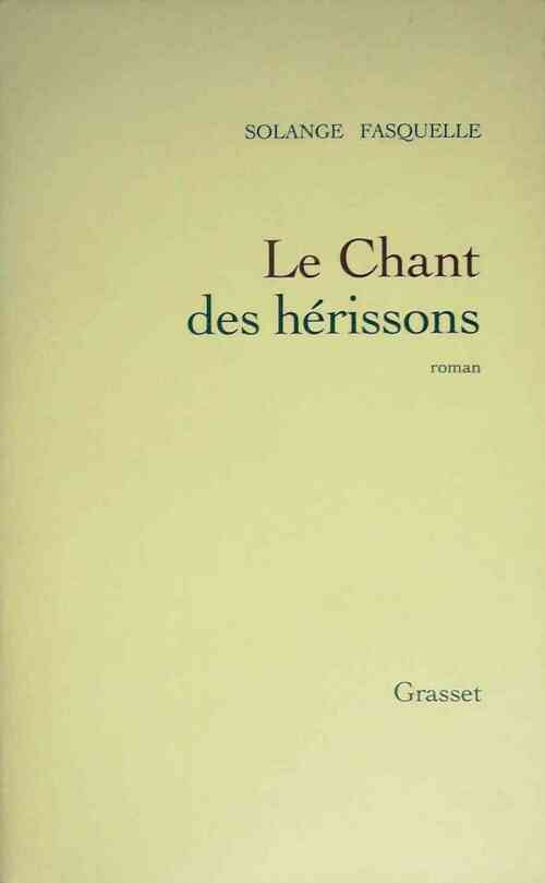 Le chant des hérissons - Solange Fasquelle