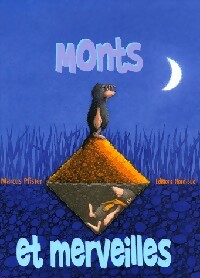 Monts et merveilles - Marcus Pfister