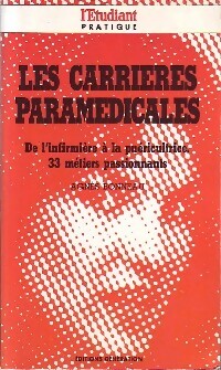 Les carrières paramédicales - Agnès Bonneau