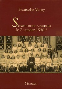 Serons-nous vivantes le 2 janvier 1950 ? - Françoise Verny