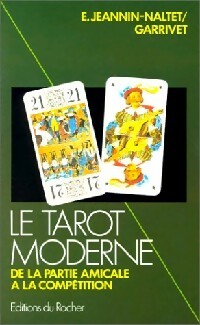 Le tarot moderne - Emmanuel Jeannin-Naltet