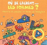 Où se cachent... Les formes ? - Pierre Caillou