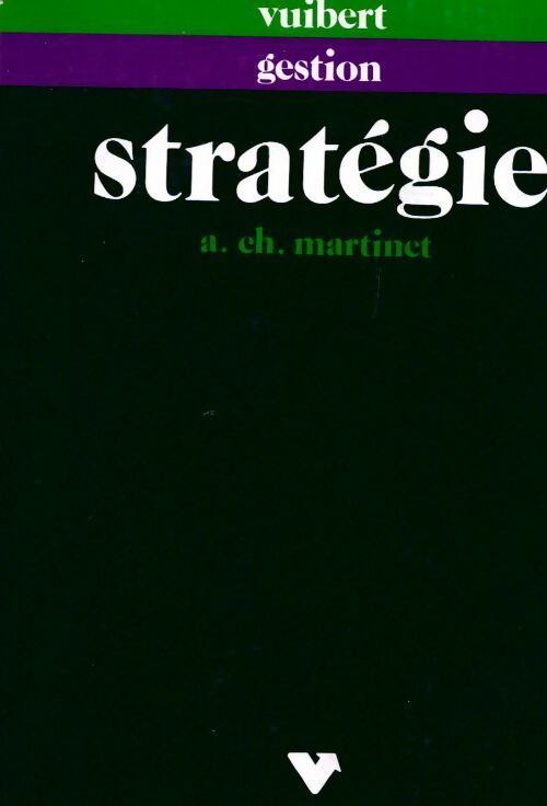 Stratégie - A. Ch. Martinet