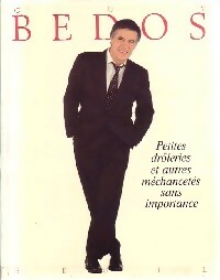 Petites drôleries et autres méchancetés sans importance - Guy Bedos