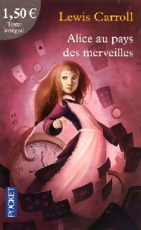 Alice au pays des Merveilles et autres contes... - Lewis Carroll