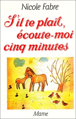 S'il te plaît, écoute-moi cinq minutes - Nicole Fabre