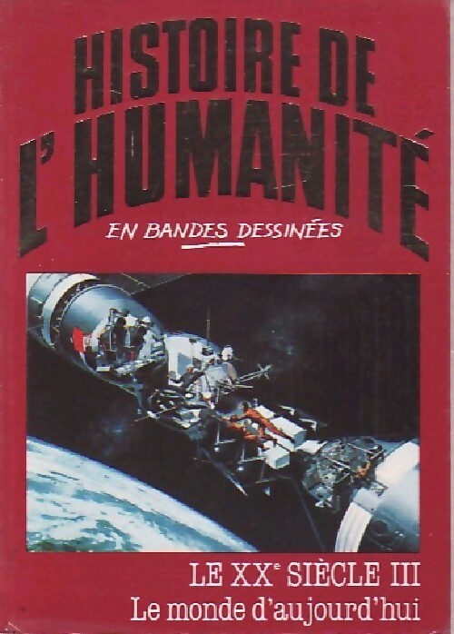 Le XXe siècle Tome III : Le monde d'aujourd'hui - Alberto Cabado