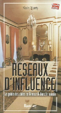 Réseaux d'influence - Alain Marty