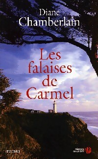 Les falaises de Carmel - Diane Chamberlain